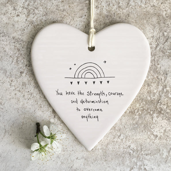 Wobbly round heart - You have strength, courage
