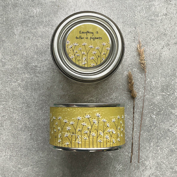 Tin candle - Everything is better in pyjamas