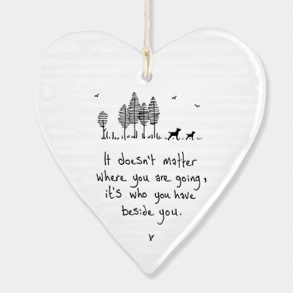 Wobbly round heart - It doesn't matter where you are going