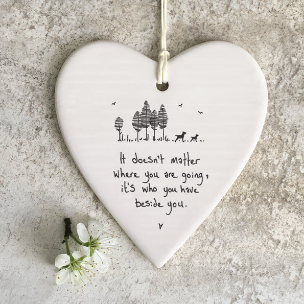 Wobbly round heart - It doesn't matter where you are going