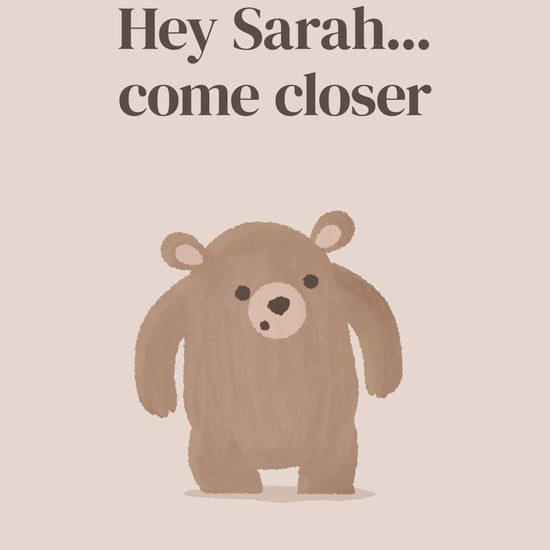 Hey Come Closer (Bear) — example